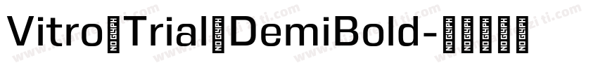 Vitro Trial DemiBold字体转换